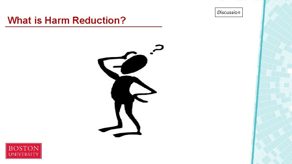 What is Harm Reduction? Discussion 