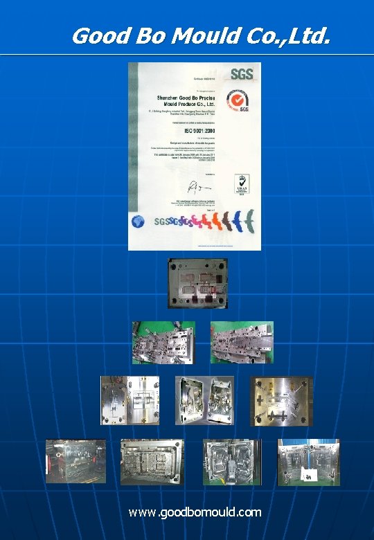 Good Bo Mould Co. , Ltd. www. goodbomould. com 