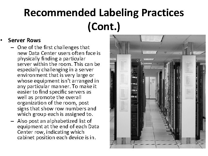Recommended Labeling Practices (Cont. ) • Server Rows – One of the first challenges