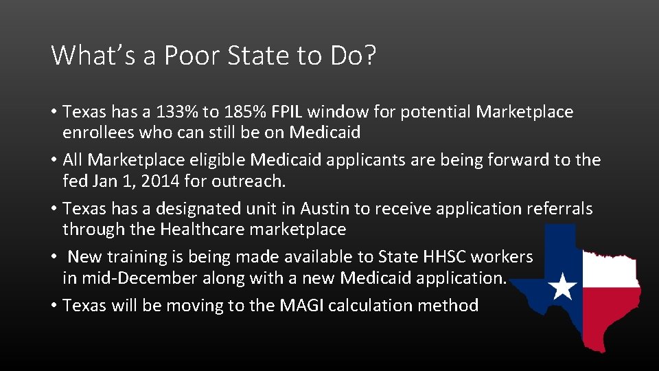 What’s a Poor State to Do? • Texas has a 133% to 185% FPIL