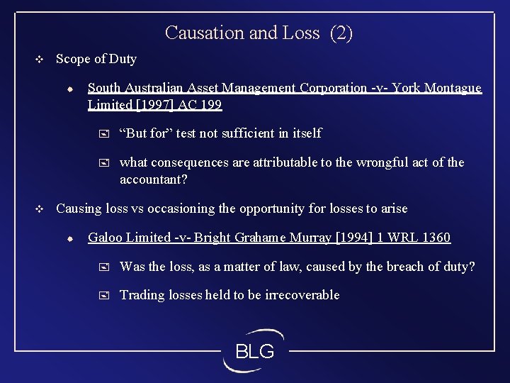 Causation and Loss (2) v Scope of Duty ® v South Australian Asset Management