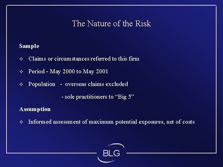 The Nature of the Risk Sample v Claims or circumstances referred to this firm