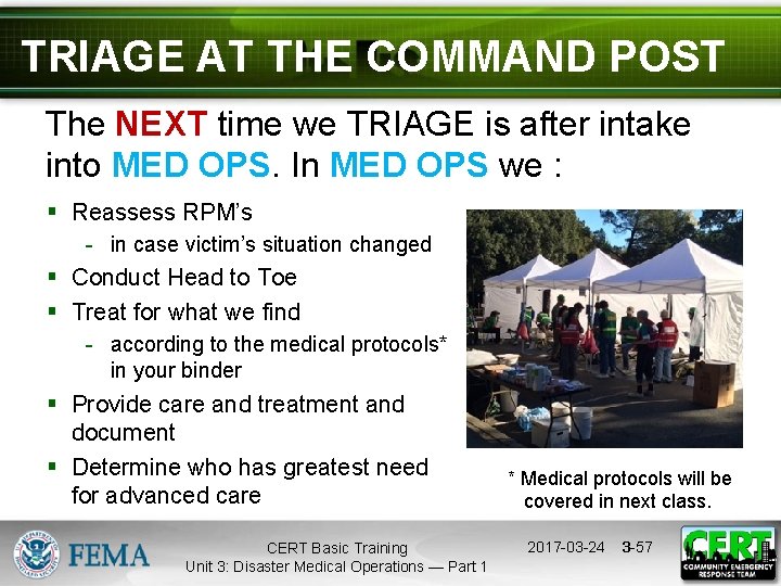 TRIAGE AT THE COMMAND POST The NEXT time we TRIAGE is after intake into