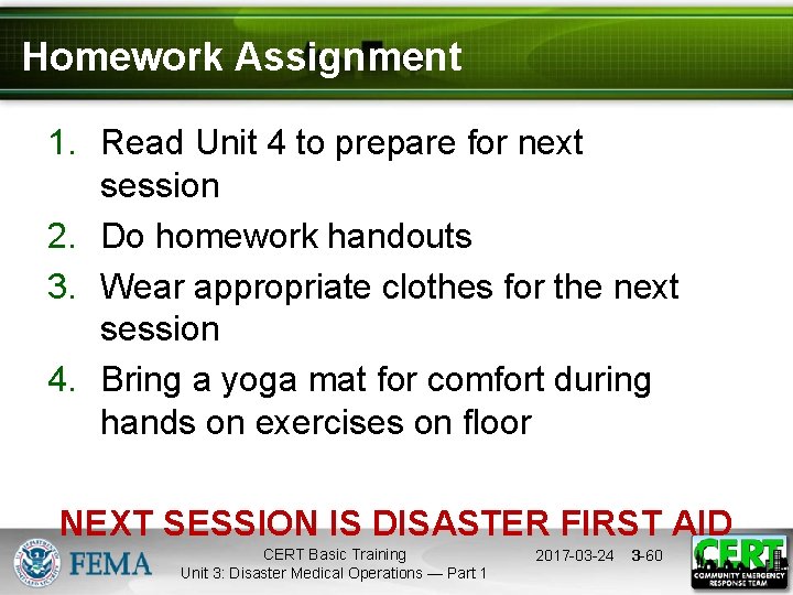 Homework Assignment 1. Read Unit 4 to prepare for next session 2. Do homework