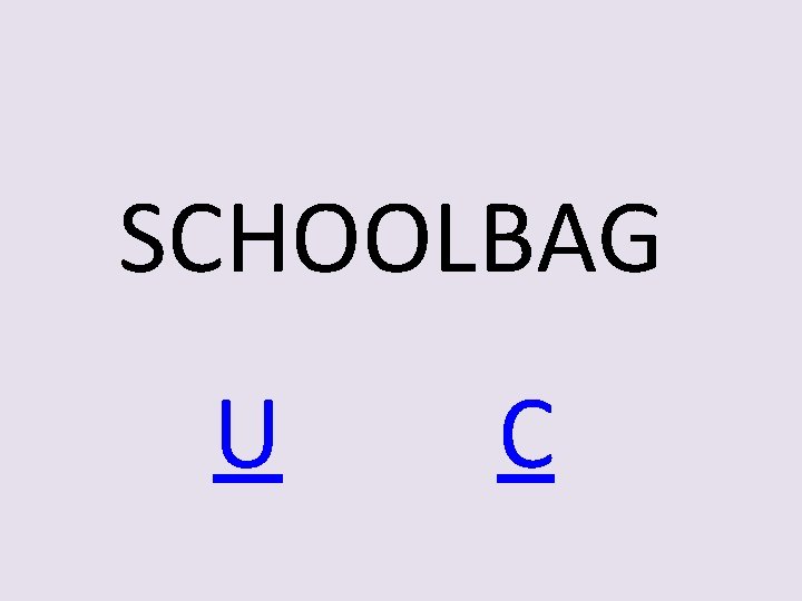 SCHOOLBAG U C 