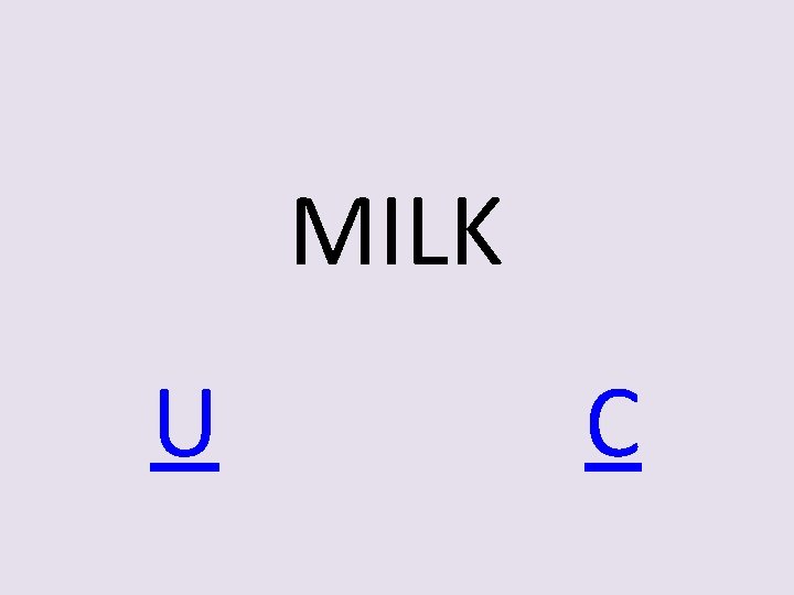 MILK U C 