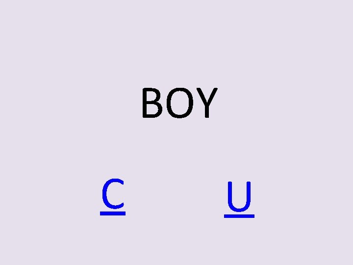 BOY C U 