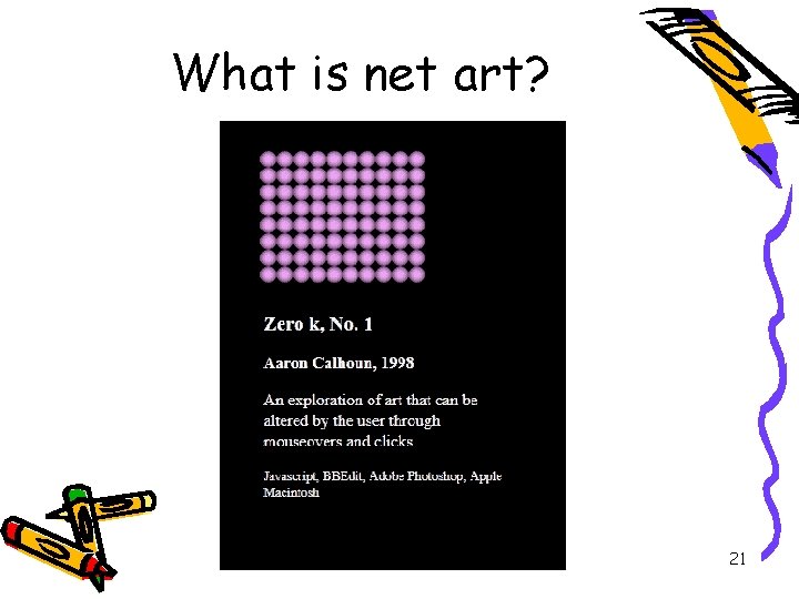What is net art? 21 