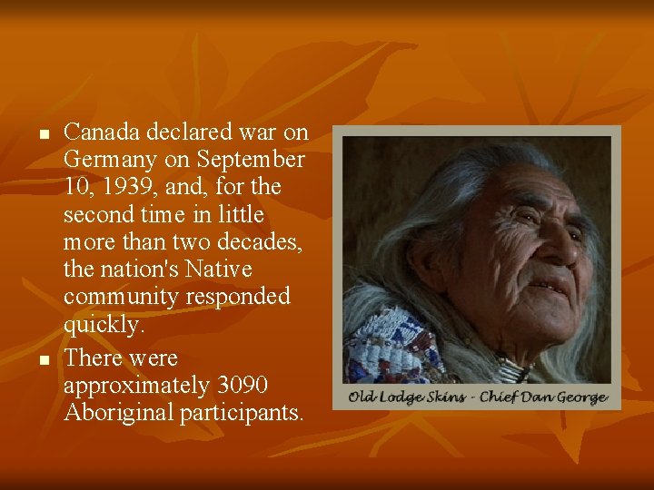 n n Canada declared war on Germany on September 10, 1939, and, for the