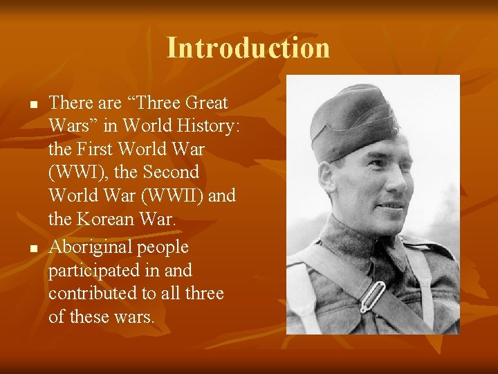 Introduction n n There are “Three Great Wars” in World History: the First World