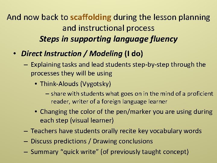 And now back to scaffolding during the lesson planning and instructional process Steps in