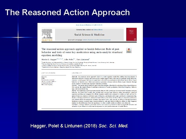 The Reasoned Action Approach Hagger, Polet & Lintunen (2018) Soc. Sci. Med. 