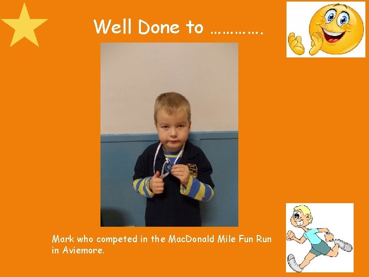 Well Done to …………. Mark who competed in the Mac. Donald Mile Fun Run