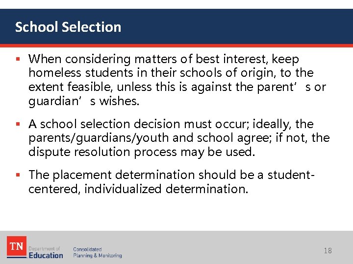 School Selection § When considering matters of best interest, keep homeless students in their