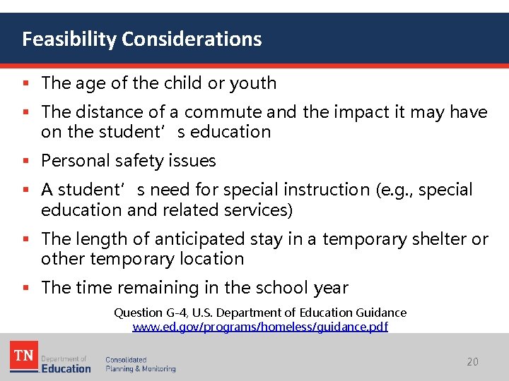Feasibility Considerations § The age of the child or youth § The distance of