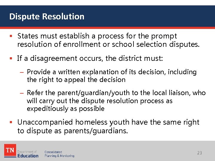 Dispute Resolution § States must establish a process for the prompt resolution of enrollment