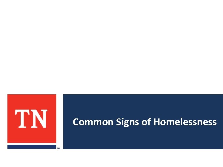 Common Signs of Homelessness 