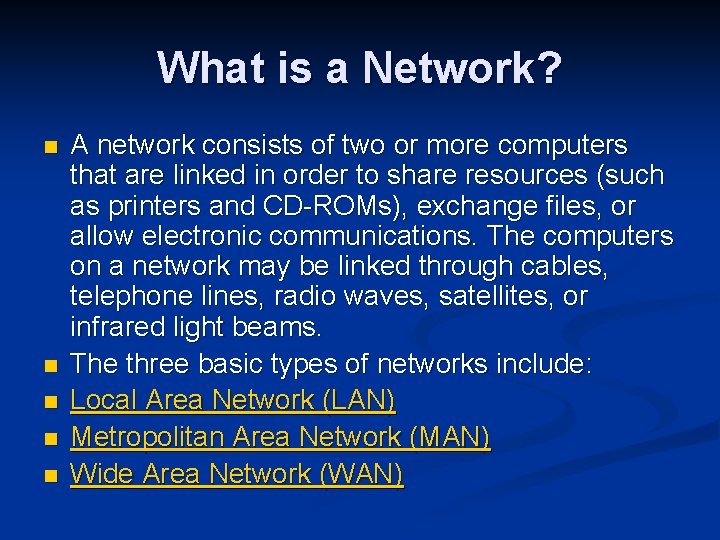 What is a Network? n n n A network consists of two or more