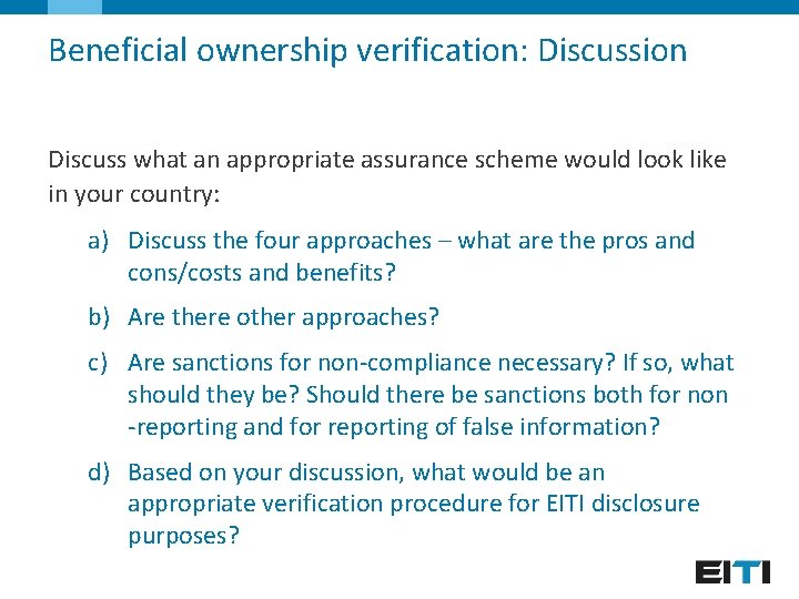 Beneficial ownership verification: Discussion Discuss what an appropriate assurance scheme would look like in