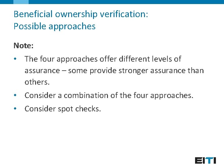 Beneficial ownership verification: Possible approaches Note: • The four approaches offer different levels of