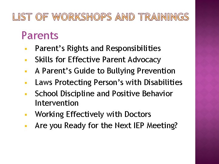 Parents § § § § Parent’s Rights and Responsibilities Skills for Effective Parent Advocacy