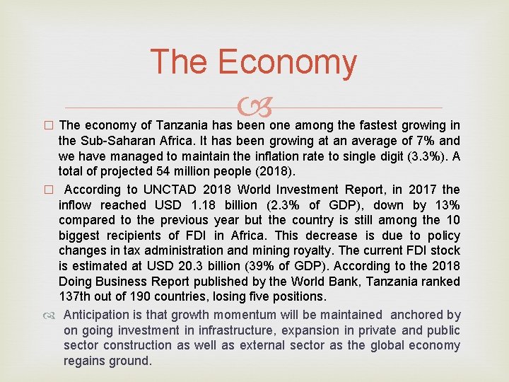 The Economy � The economy of Tanzania has been one among the fastest growing