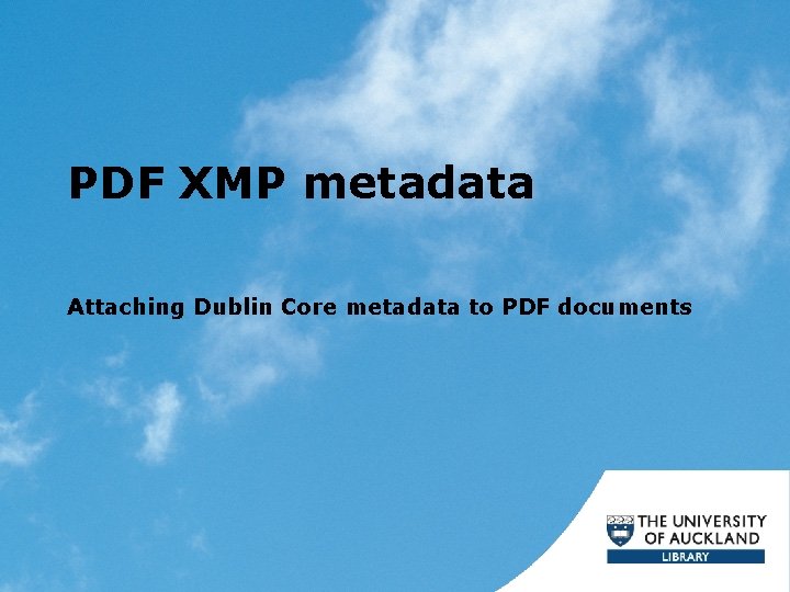 PDF XMP metadata Attaching Dublin Core metadata to PDF documents 