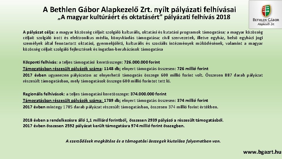 A Bethlen Gábor Alapkezelő Zrt. nyílt pályázati felhívásai „A magyar kultúráért és oktatásért” pályázati