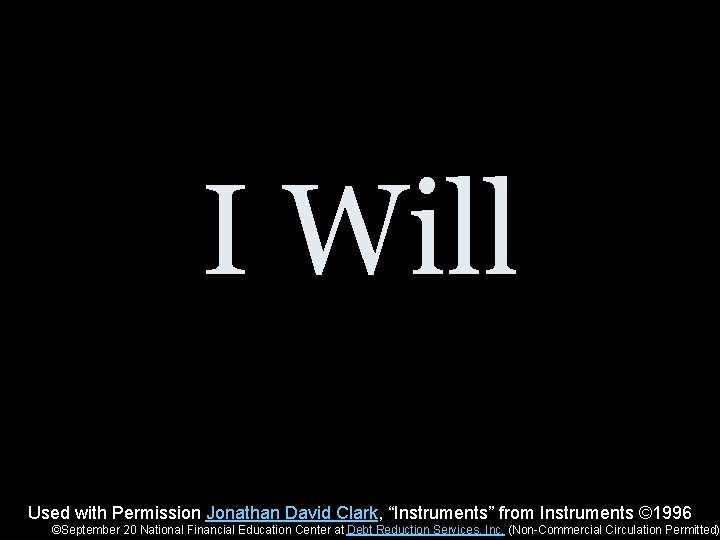 I Will Used with Permission Jonathan David Clark, “Instruments” from Instruments © 1996 ©September