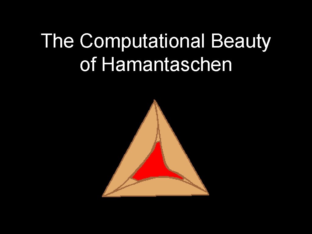 The Computational Beauty of Hamantaschen 