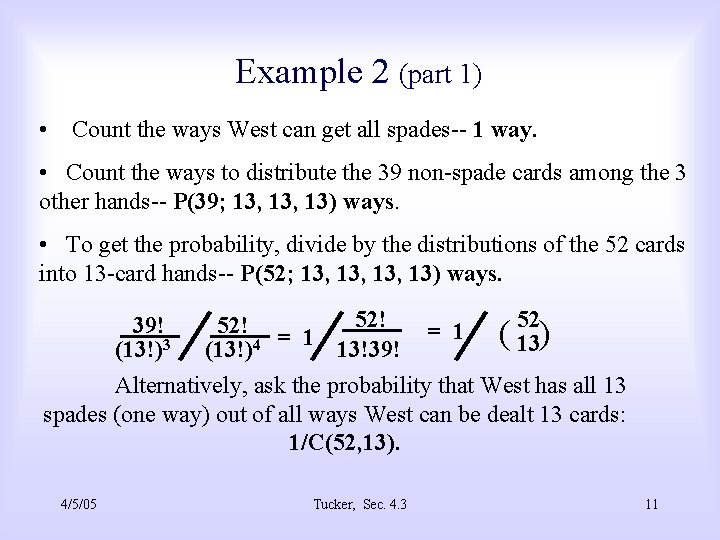 Example 2 (part 1) • Count the ways West can get all spades-- 1