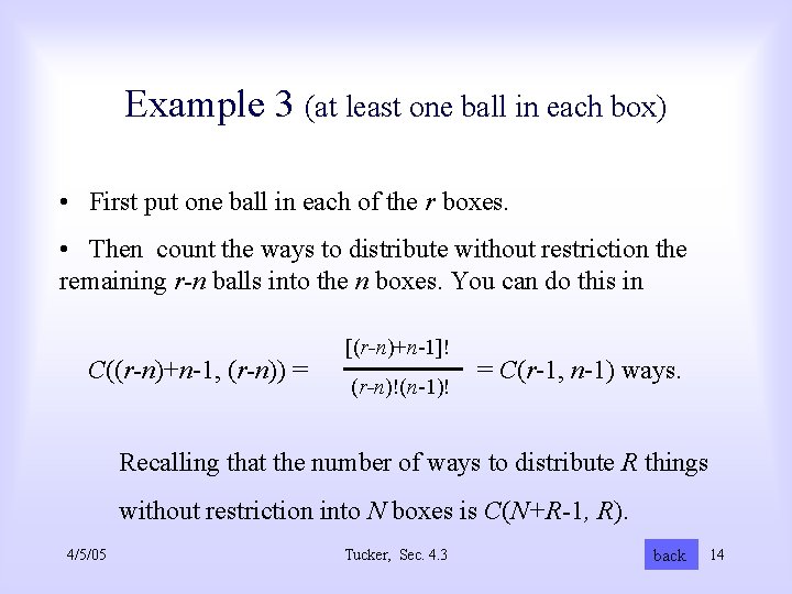 Example 3 (at least one ball in each box) • First put one ball