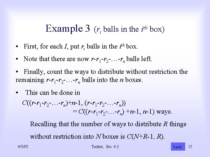 Example 3 (ri balls in the ith box) • First, for each I, put