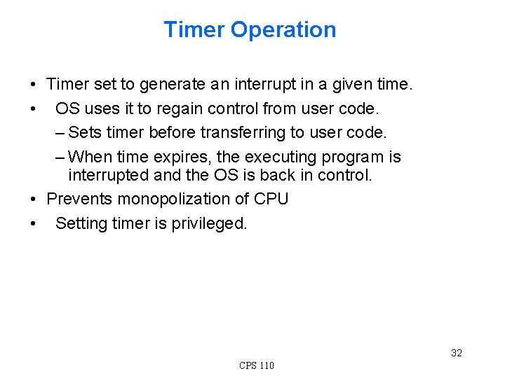 Timer Operation • Timer set to generate an interrupt in a given time. •