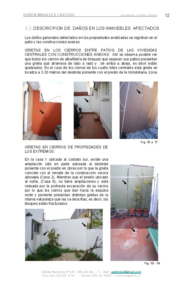 RUBEN MIRALLES CAICEDO Arquitecto – Perito Judicial 5. 3. DESCRICPION DE DAÑOS EN LOS
