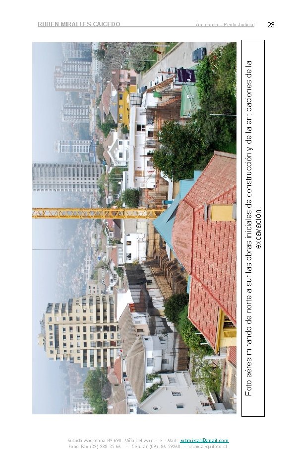Arquitecto – Perito Judicial Foto aérea mirando de norte a sur las obras iniciales