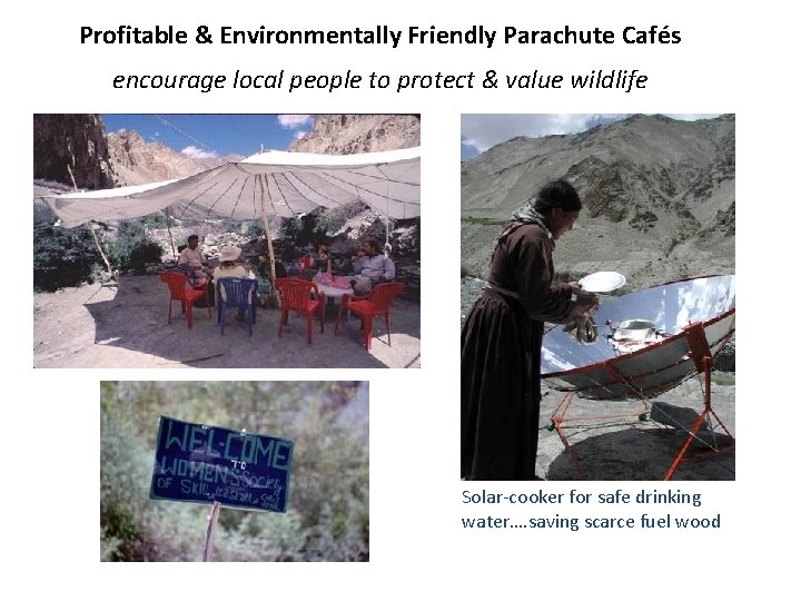 Profitable & Environmentally Friendly Parachute Cafés encourage local people to protect & value wildlife