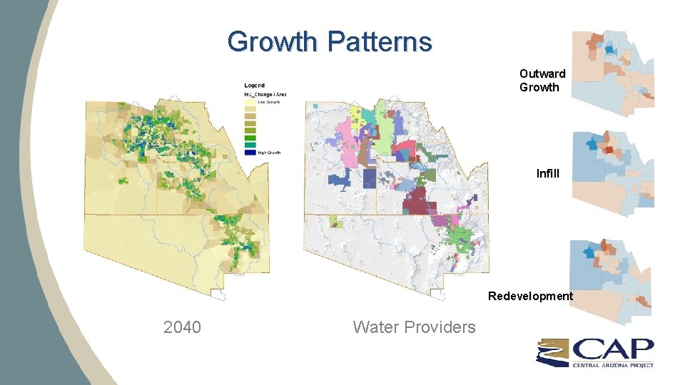 Growth Patterns Outward Growth Infill Redevelopment 2040 Water Providers 