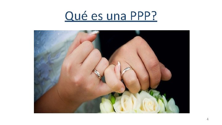 Qué es una PPP? 4 