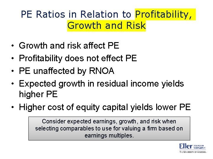 PE Ratios in Relation to Profitability, Growth and Risk • • Growth and risk