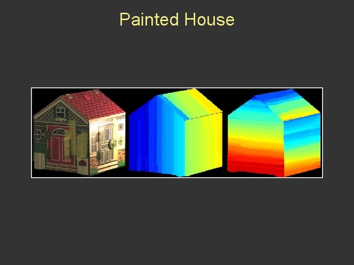 Painted House 