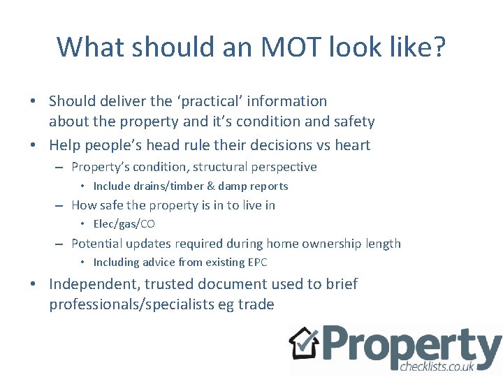 What should an MOT look like? • Should deliver the ‘practical’ information about the