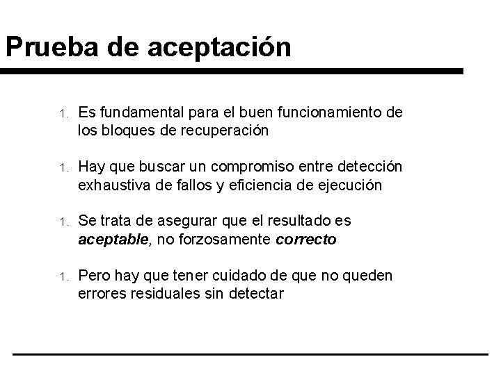 Prueba de aceptación 1. Es fundamental para el buen funcionamiento de los bloques de