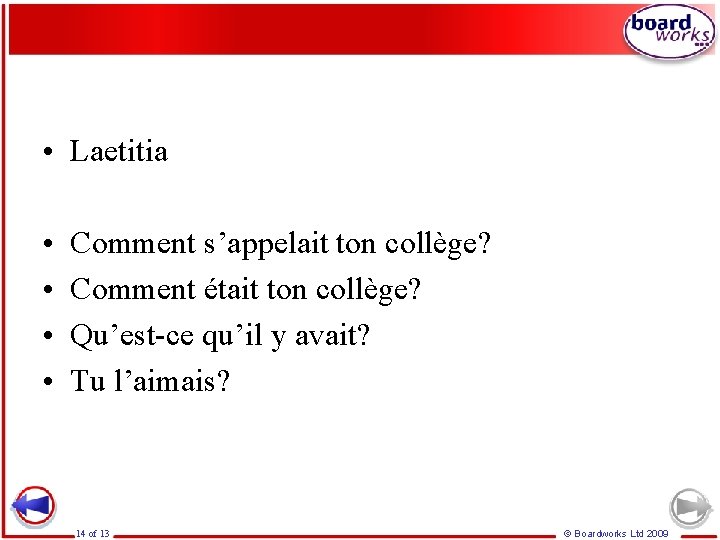  • Laetitia • • Comment s’appelait ton collège? Comment était ton collège? Qu’est-ce