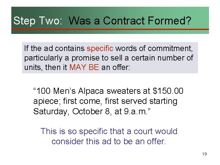 Step Two: Was a Contract Formed? If the ad contains specific words of commitment,