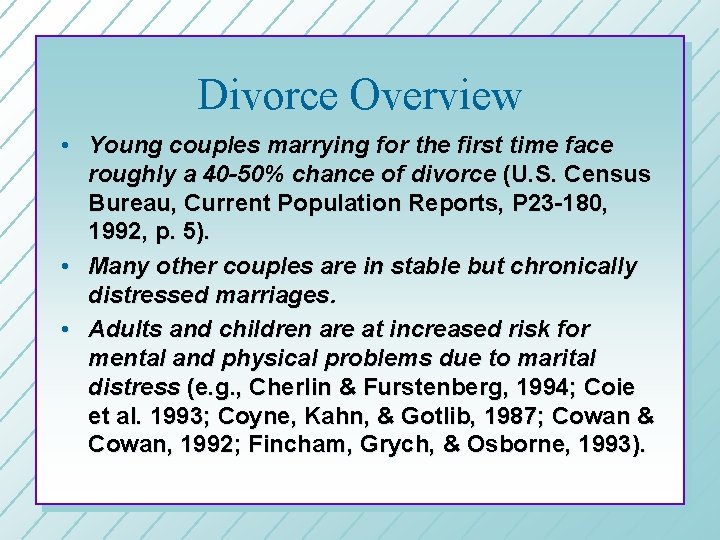 Divorce Overview • Young couples marrying for the first time face roughly a 40