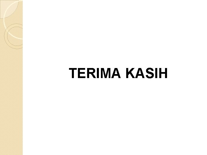 TERIMA KASIH 