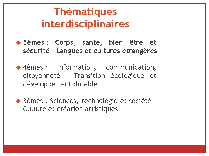 Thématiques interdisciplinaires 5èmes : Corps, santé, bien être et sécurité – Langues et cultures