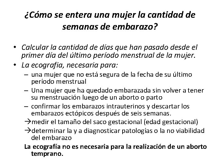 ¿Cómo se entera una mujer la cantidad de semanas de embarazo? • Calcular la