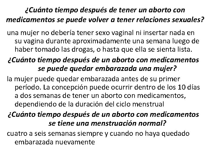 ¿Cuánto tiempo después de tener un aborto con medicamentos se puede volver a tener